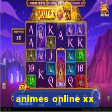 animes online xx